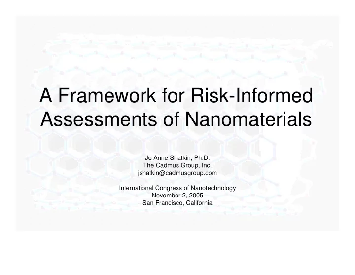 a framework for risk informed assessments of nanomaterials