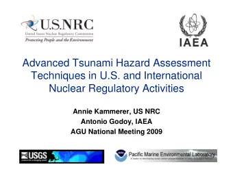 Advanced Tsunami Hazard Assessment  Techniques in U.S. and International  Nuclear Regulatory
