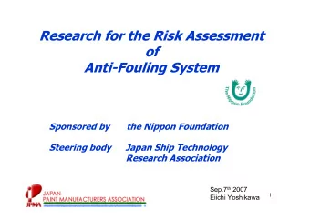 Research for the Risk Assessment  of  Anti-Fouling System  Sponsored by  the Nippon Foundation