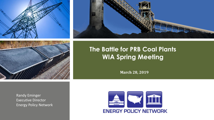the battle for prb coal plants wia spring meeting march