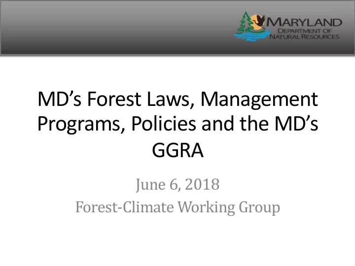md s forest laws management programs policies and the md