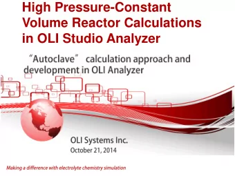 High Pressure-Constant  Volume Reactor Calculations  in OLI Studio Analyzer  Static HP reactor