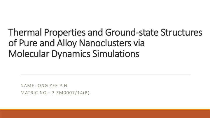 of pure and alloy nanoclusters via