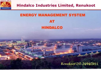 Hindalco Industries Limited, Renukoot  ENERGY MANAGEMENT SYSTEM  AT  HINDALCO  Renukoot