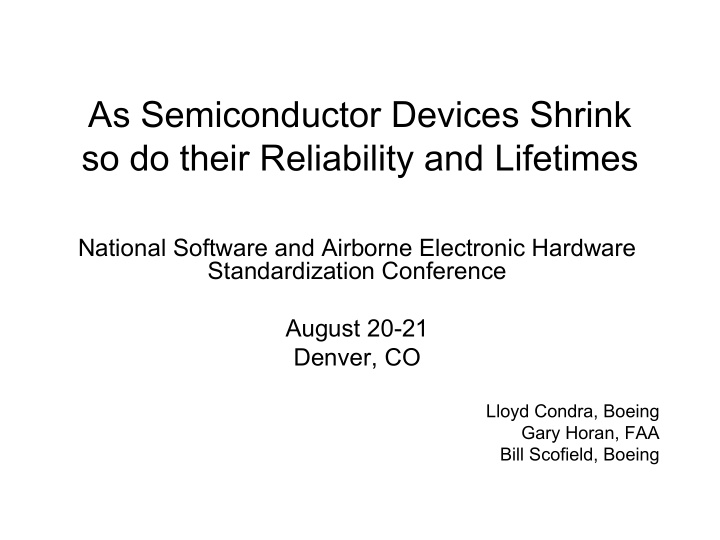as semiconductor devices shrink so do their reliability