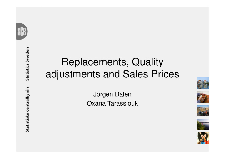 replacements quality adjustments and sales prices