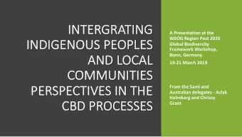 IN  INTE  TERGRA  RATIN  TING  A Presentation at the  WEOG Region Post 2020  INDIGENOU  OUS PEOP