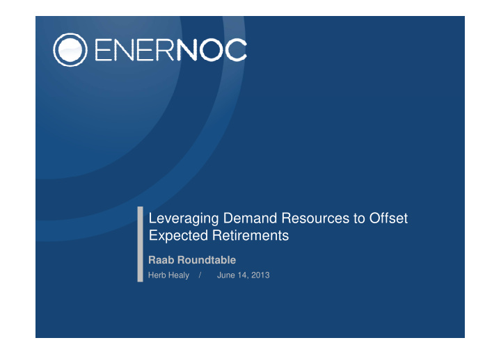 leveraging demand resources to offset expected retirements