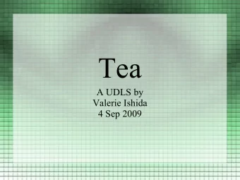 Tea  A UDLS by  Valerie Ishida  4 Sep 2009  Plant  Camellia sinensis  Drink  Origin  Records