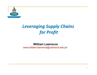 Leveraging Supply Chains  for Profit