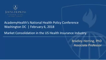 AcademyHealths National Health Policy Conference  Washington DC  | February 6, 2018  Market