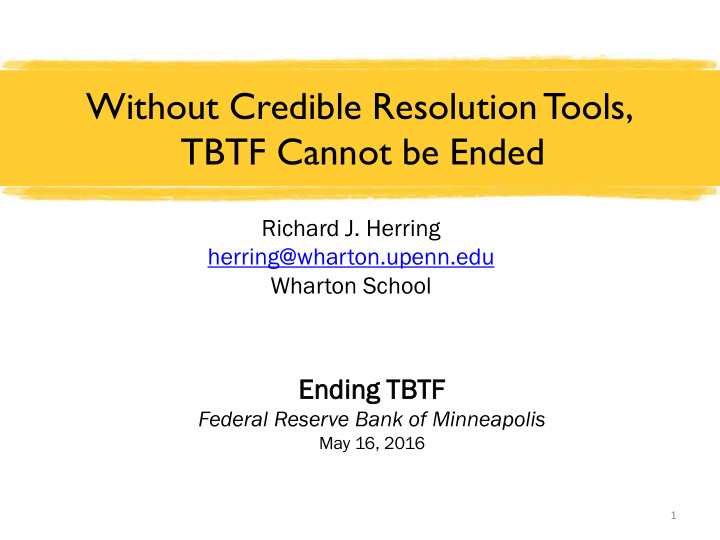 without credible resolution tools tbtf cannot be ended
