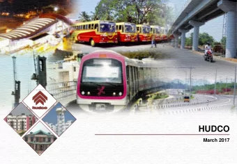 HUDCO  March 2017  Table of contents  1.  Company Overview  2  2.  Key Growth Drivers  12  3.  Key