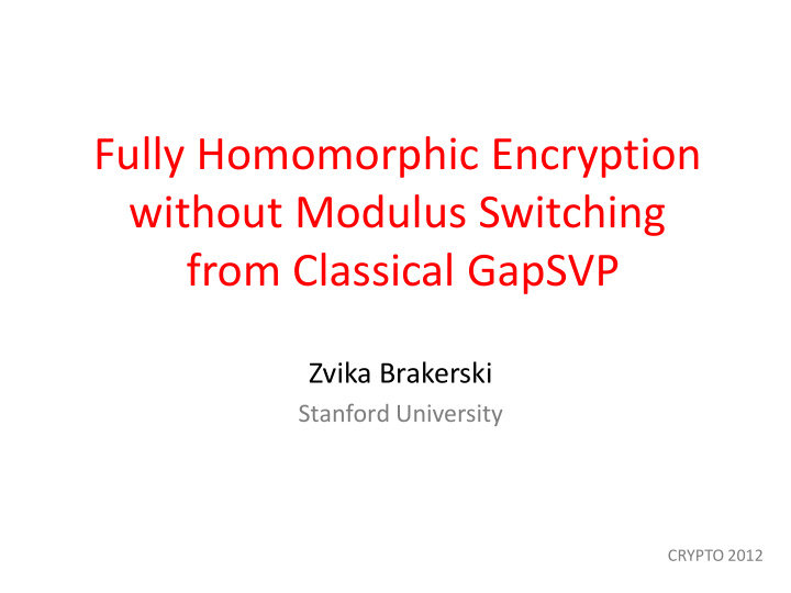 fully homomorphic encryption without modulus switching