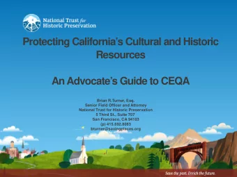 Protecting Californias Cultural and Historic  Resources  An Advocates Guide to CEQA  Brian