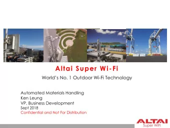 Logistics Applications  (Seaport, Dry port and Airport)  Altai Super Wi-Fi Worlds No. 1 Outdoor