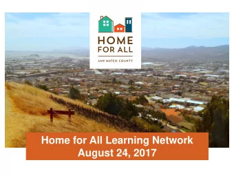 August 24, 2017  Agenda  Welcome &amp;  Introductions  City Sharing  Overview of Home  for