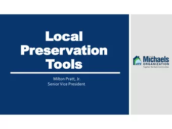 Local  Pre  reservation  Tools  Milton Pratt, Jr.  Senior Vice President  Kings Ferry Development