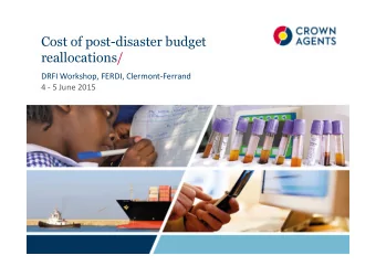 Cost of post-disaster budget  reallocations/  DRFI Workshop, FERDI, Clermont-Ferrand  4 - 5 June