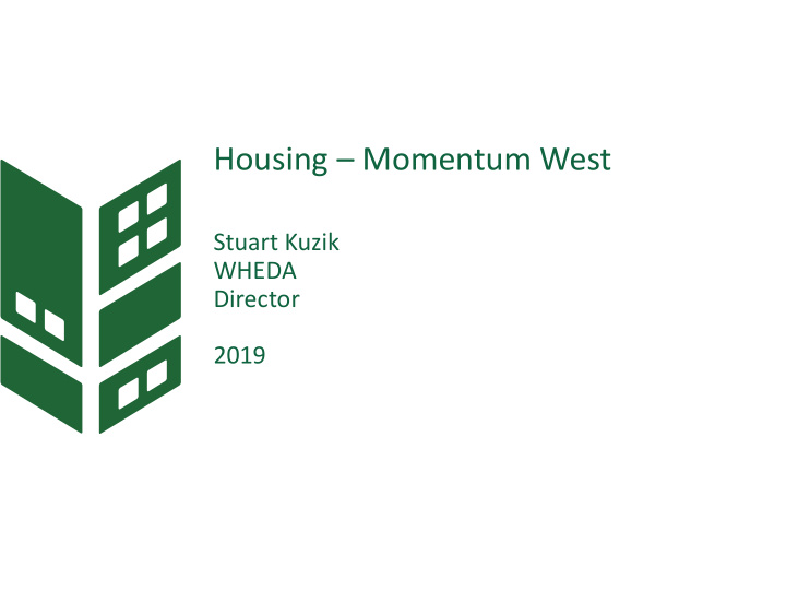 housing momentum west