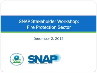 SNAP S  Sta  takeho  holder W  Wor  orks  kshop  hop:  Fire Pr  Protec  ectio  ion S  Sect  ector