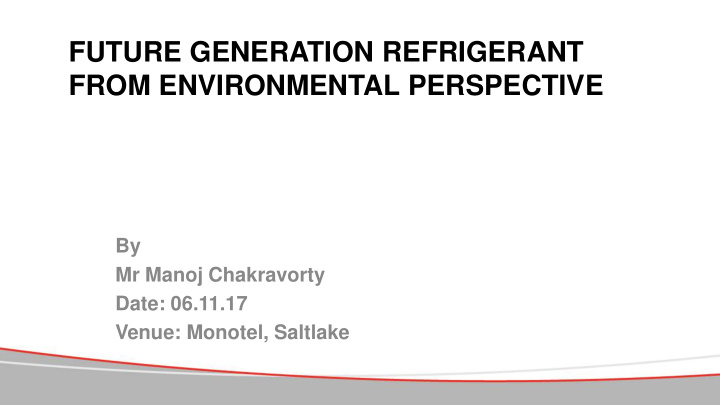 future generation refrigerant from environmental