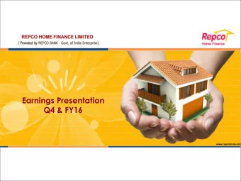 Earnings Presentation  Q4 &amp; FY16  www.repcohome.com Earnings Presentation  May 2016  Agenda