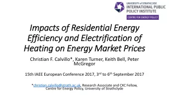 Im  Impacts of Residential Energy  Efficiency and Ele  lectrification of  Heating on Energy Market