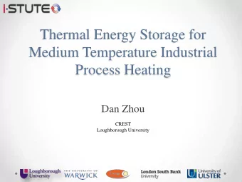 Process Heating  Dan Zhou  CREST  Loughborough University  Research Proposal    Heat storage