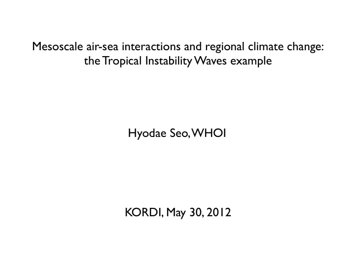 mesoscale air sea interactions and regional climate