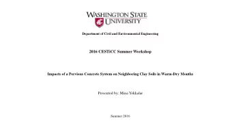 2016 CESTiCC Summer Workshop  Impacts of a Pervious Concrete System on Neighboring Clay Soils in