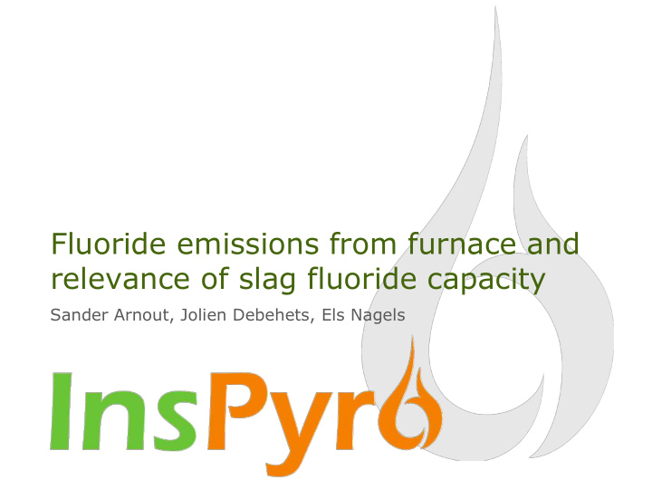 relevance of slag fluoride capacity