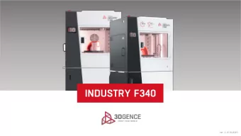 INDUSTRY F340  ver. 1, 15.01.2020  3DGence  INDUSTRY F340  Main  in fea  eatures  es:  1.  1.