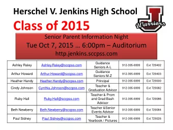 Class of 2015  Senior Parent Information Night Tue Oct 7, 2015  6:00pm  Auditorium