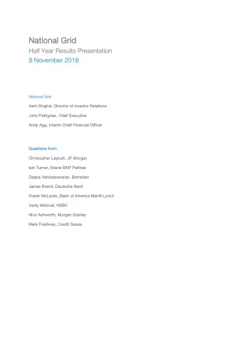 National Grid  Half Year Results Presentation  8 November 2018  National Grid  Aarti Singhal,