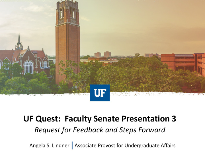 uf quest faculty senate presentation 3