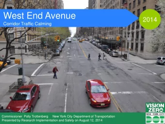 West End Avenue  2014  Corridor Traffic Calming  Commissioner  Polly Trottenberg     New York City