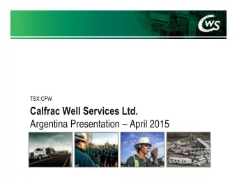 Calfrac Well Services Ltd.  Argentina Presentation  April 2015  Forward Looking Statement