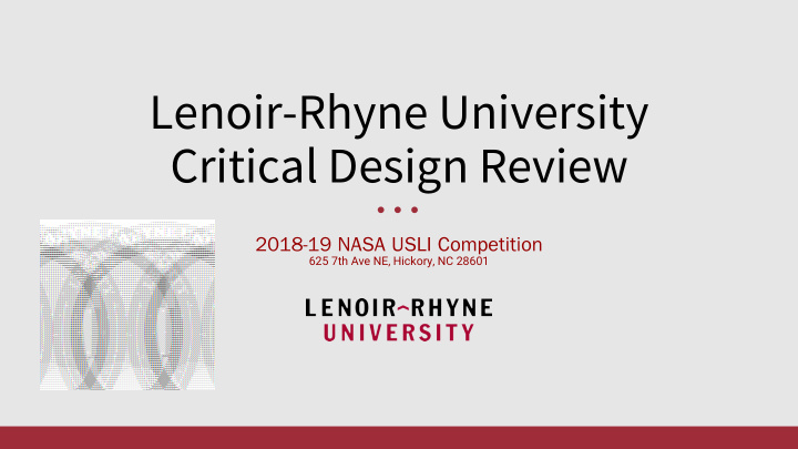lenoir rhyne university critical design review