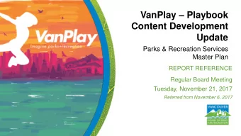 VanPlay  Playbook  Content Development  Update  Parks &amp; Recreation Services  Master Plan