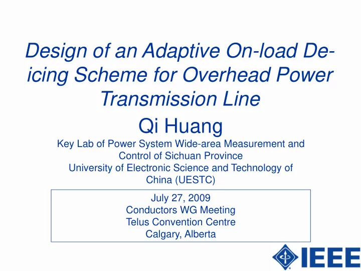 design of an adaptive on load de icing scheme for