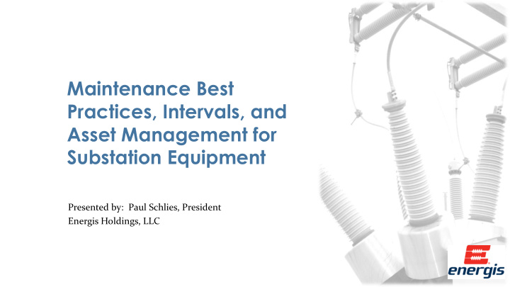 practices intervals and asset management for substation