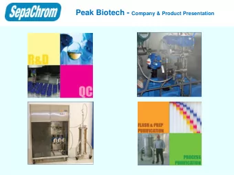 Peak Biotech Company Profile  July 2005  Peak Biotech A/S was founded  Location  Kvistgaard,