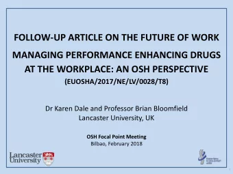 FOLLOW-UP ARTICLE ON THE FUTURE OF WORK  MANAGING PERFORMANCE ENHANCING DRUGS  AT THE WORKPLACE: AN