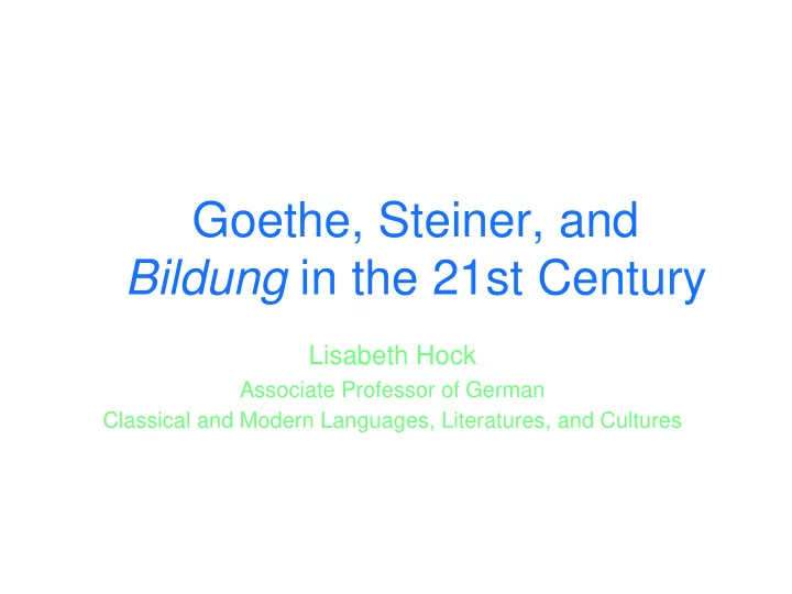goethe steiner and bildung in the 21st century