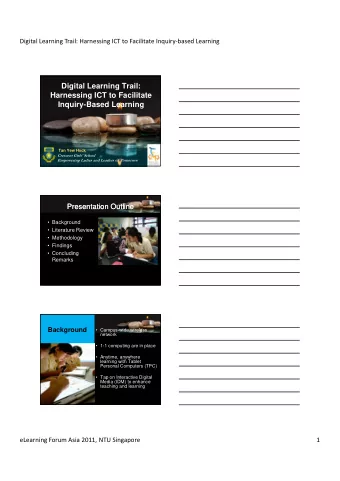 Digital Learning Trail:  Harnessing ICT to Facilitate  Inquiry-Based Learning  Tan Yew Hock