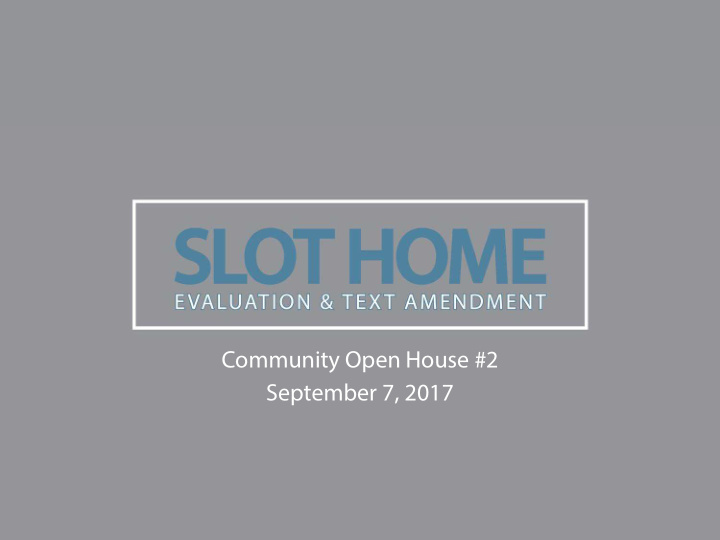 community open house 2 september 7 2017
