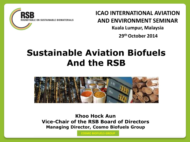 29 th october 2014 sustainable aviation biofuels and the