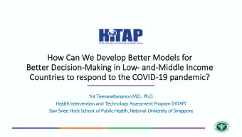 Ho  How  w Can We  e Devel  elop Better  er Mo  Model  els for  Be  Better D  Decision  on-Maki