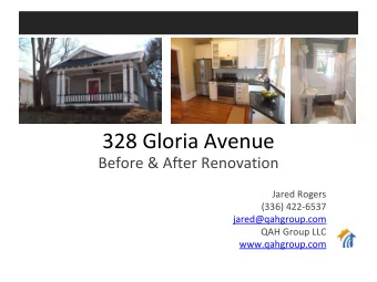 328 Gloria Avenue  Before &amp; After Renovation  Jared Rogers  (336) 422-6537  jared@qahgroup.com